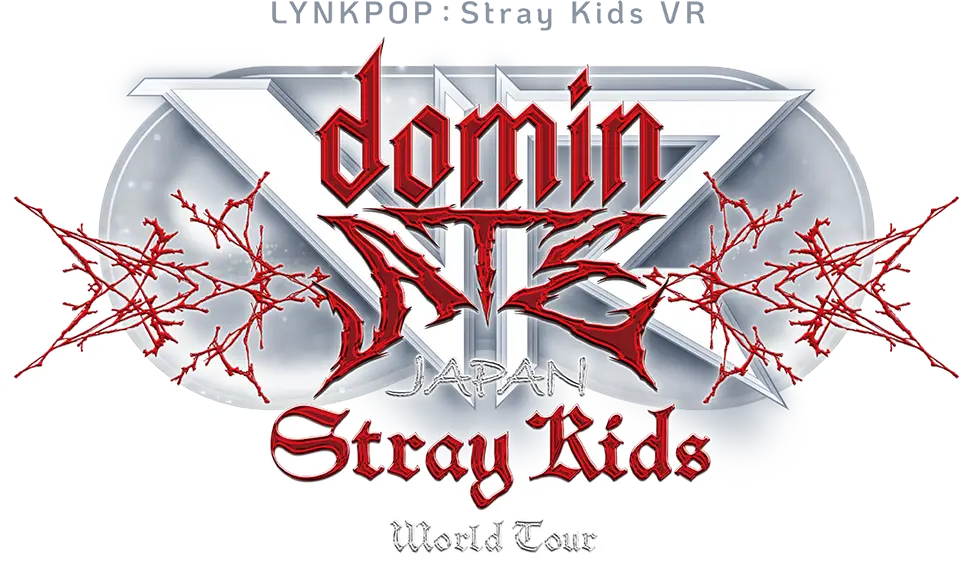 LYNKPOP : Stray Kids World Tour ＜dominATE JAPAN＞ VR